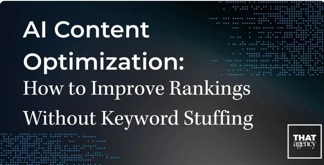 AI Content Optimization: How to Improve Rankings Without Keyword Stuffing